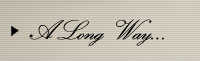 A long way...